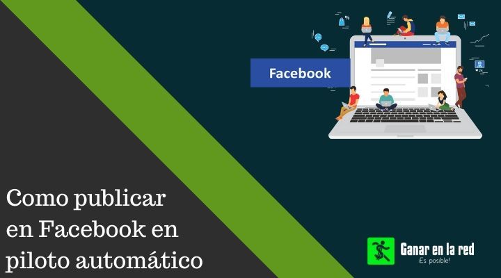 Publicar En Facebook En Piloto Automatico Totalmente Gratis