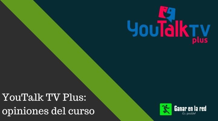 ¿Vale la pena el curso YouTalk TV Plus? Opiniones, comentarios y testimonios