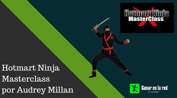 Hotmart Ninja Masterclass opiniones del curso de Audrey Millan