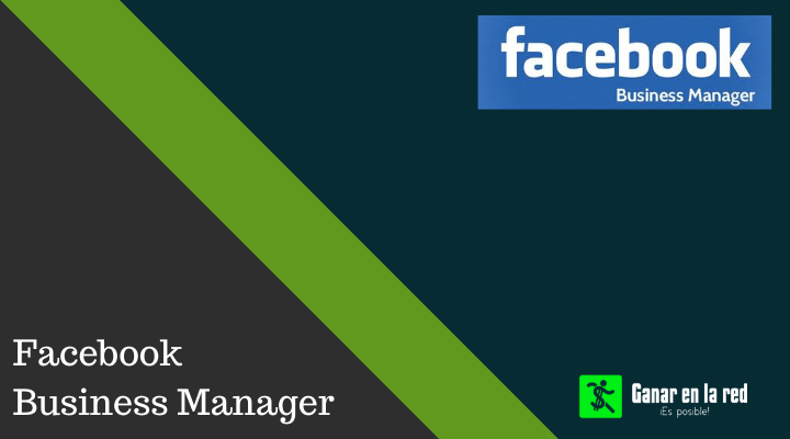 Qué es Facebook Business Manager y cómo crear uno y configurarlo