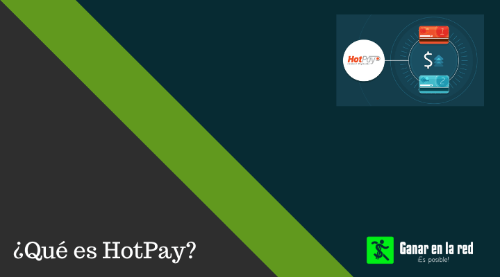HotPay qué es sistema de pagos de Hotmart